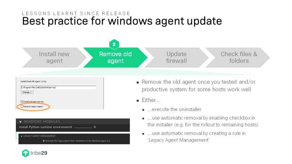 There are three options to remove the old agent from your system. This slide shows different ways do remove the old Windows Agent.