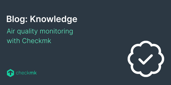 Air quality monitoring with Checkmk