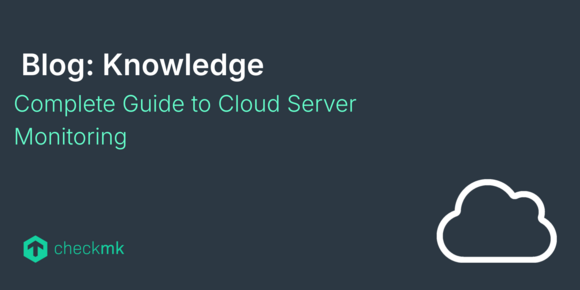 Complete Guide to Cloud Server Monitoring